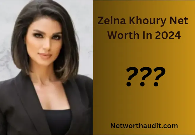 Zeina Khoury Net Worth Exploring Her Financial Empire